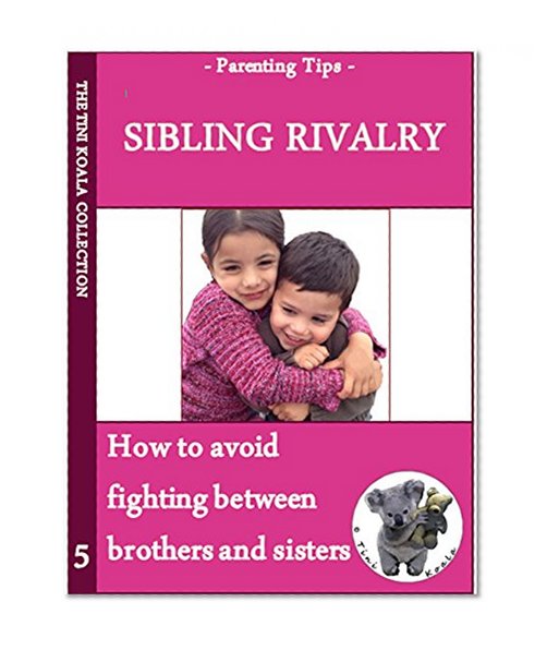 Sibling Rivalry (The Tini Koala Collection Book 5)
