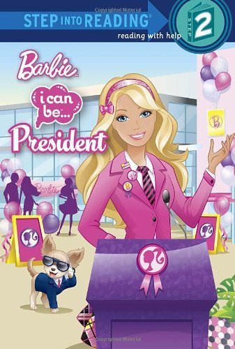 I Can Be President (Barbie) (Step into Reading) by Webster, Christy (2012) Paperback