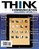 THINK Communication (2nd Edition) by Engleberg, Isa N., Wynn, Dianna R. (2012) Paperback