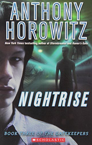 Nightrise (The Gatekeepers, Book 3) by Horowitz, Anthony (2008) Paperback