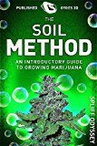 Der Boden - Methode: Ein EinfÃ¼hrungs FÃ¼hrung bis Wachsend Marihuana (Green Gold) (German Edition)