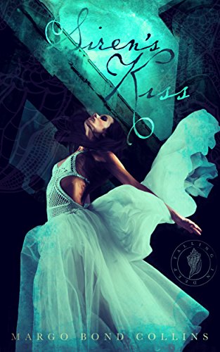 Siren's Kiss: A Falling in Deep Collection Novella