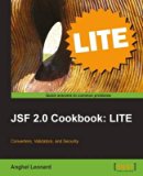 [(JSF 2.0 Cookbook: LITE Edition * * )] [Author: Anghel Leonard] [Apr-2011]