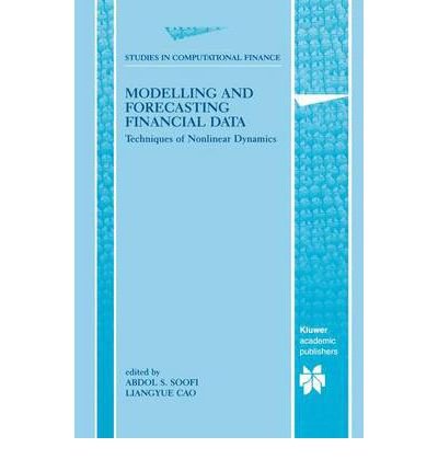 [(Modelling and Forecasting Financial Data: Techniques of Nonlinear Dynamics )] [Author: Abdol S. Soofi] [Mar-2002]
