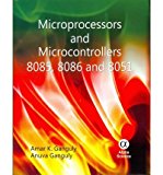 [(Microprocessors and Microcontrollers 8085, 8086 and 8051 )] [Author: Amar K. Ganguly] [Jan-2012]