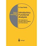 [(Introductory Functional Analysis: With Applications to Boundary Value Problems and Finite Elements )] [Author: B.D. Reddy] [Apr-2014]