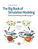 [(The Big Book of Simulation Modeling. Multimethod Modeling with Anylogic 6 )] [Author: Andrei Borshchev] [Nov-2013]