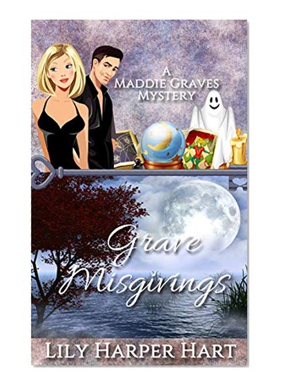 Grave Misgivings (A Maddie Graves Mystery Book 4)