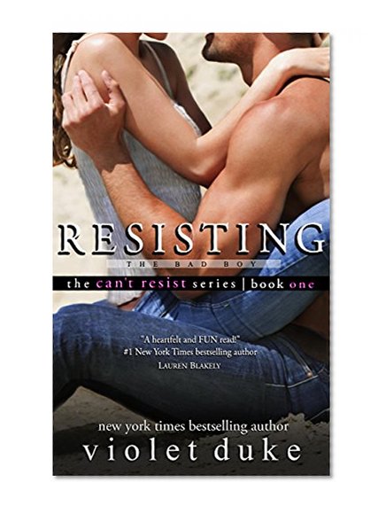 Resisting the Bad Boy: Sullivan Brothers Nice Girl Serial Trilogy, Book #1 (CAN'T RESIST)