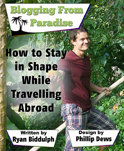 How to Stay in Shape While Traveling Abroad