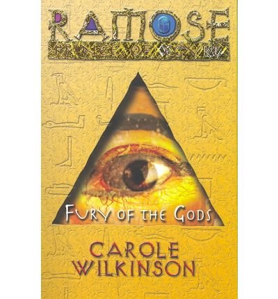 [(Ramose Prince of Egypt: Fury of the Gods * * )] [Author: Carole Wilkinson] [Sep-2007]