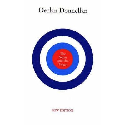 [(The Actor and the Target )] [Author: Declan Donnellan] [Sep-2005]