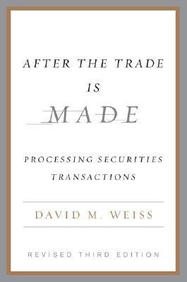 [(After the Trade is Made )] [Author: David M. Weiss] [Sep-2006]