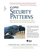 [(Core Security Patterns: Best Practices and Strategies for J2EE, Web Services, and Identity Management )] [Author: Christopher Steel] [Dec-2012]