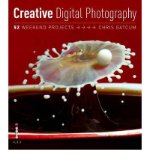 [(Creative Digital Photography: 52 Weekend Projects * * )] [Author: Chris Gatcum] [Oct-2009]
