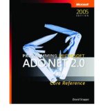[(Programming Microsoft ADO.NET 2.0 Core Reference )] [Author: D. Sceppa] [Sep-2006]