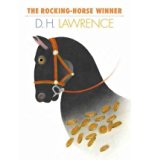 [(The Rocking-Horse Winner )] [Author: D H Lawrence] [Sep-2010]
