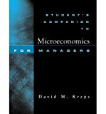 [(Student's Companion to Microeconomics for Managers )] [Author: David M. Kreps] [Feb-2004]