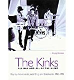 [(Kinks: All Day and All of the Night: Day-by-Day Concerts, Recordings and Broadcasts, 1961-1996 )] [Author: Doug Hinman] [Mar-2004]