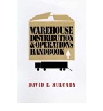 [(Warehouse Distribution and Operations Handbook )] [Author: David E. Mulcahy] [Oct-1993]