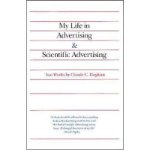 [(My Life in Advertising and Scientific Advertising )] [Author: Claude C. Hopkins] [Jul-1986]