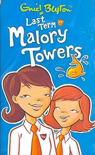 [(Last Term at Malory Towers )] [Author: Enid Blyton] [Apr-2006]