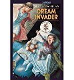 [(Dream Invader )] [Author: Gerard Whelan] [Oct-1998]