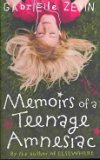 [(Memoirs of a Teenage Amnesiac )] [Author: Gabrielle Zevin] [Sep-2007]