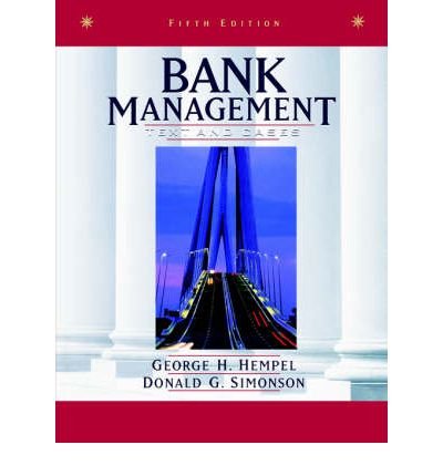 [(Bank Management: Text and Cases )] [Author: George H. Hempel] [Jan-1999]
