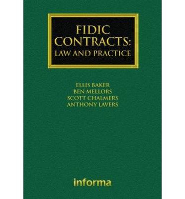 [(Fidic Contracts: Law and Practice )] [Author: Ellis Baker] [Apr-2010]