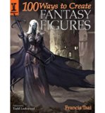[(100 Ways to Create Fantasy Figures )] [Author: Francis Tsai] [Nov-2008]