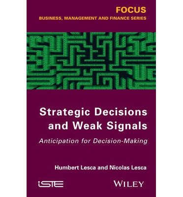 [(Scanning the Business Environment and Detecting Weak Signals )] [Author: Humbert Lesca] [May-2014]