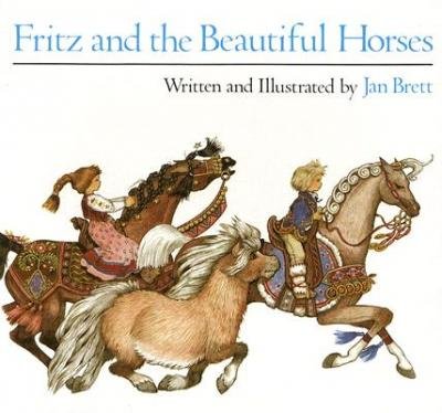 [(Fritz and the Beautiful Horses )] [Author: Jan Brett] [Mar-1991]