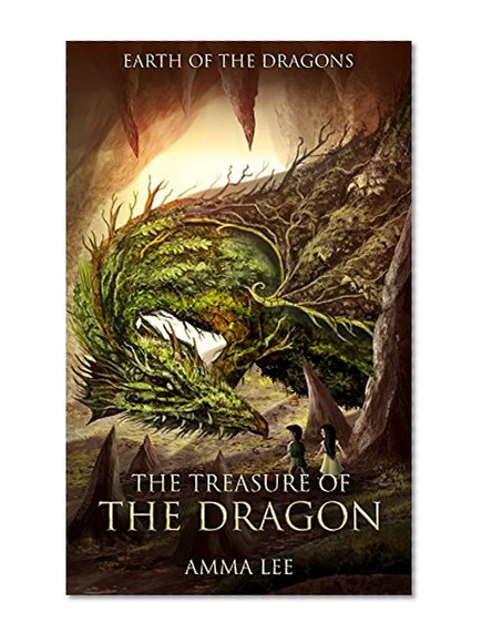 Children's Book : Earth of the Dragons (2): The Treasure of the Dragon (Dragonlance, Dragon series, Dragon books for kids ages 9 12, Friendship, Adventure, Fantasy)
