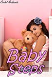 Baby Steps (An ABDL Age Play Romance) (Nikki's First Steps Book 2)