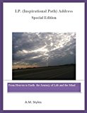 I.P. Address - Journey of Life and the Mind (Special Edition): From Heaven to Earth the Journey of Life and the Mind