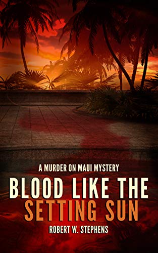 Blood like the Setting Sun: A Murder on Maui Mystery