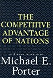 Competitive Advantage of Nations by Porter, Michael E. (1998) Hardcover
