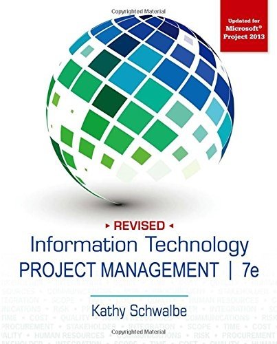 Information Technology Project Management, Revised 7th edition by Schwalbe, Kathy (2013) Paperback