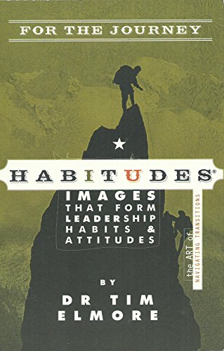 Book Cover Habitudes for the Journey The Art of Navigating Transitions