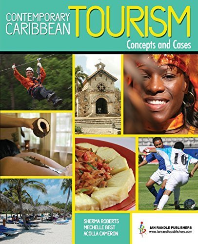 Contemporary Caribbean Tourism: Concepts and Cases by Roberts, Sherma, Best, Mechelle, Cameron, Acolla (2014) Paperback