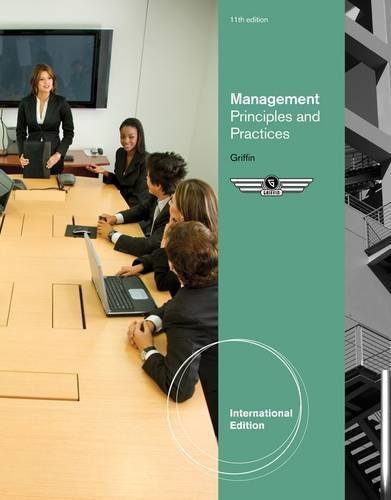 Management: Principles and Practices 11th International e edition by Griffin, Ricky W. (2012) Paperback