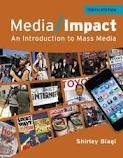 Media Impact: An Introduction to Mass Media, 2013 Update (Wadsworth Series in Mass Communication and Journalism) 10th edition by Biagi, Shirley (2012) Paperback