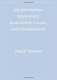 Job Satisfaction: Application, Assessment, Causes, and Consequences (Advanced Topics in Organizational Behavior) 1st edition by Spector, Paul (1997) Paperback