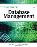 Concepts of Database Management 7th edition by Pratt, Philip J., Adamski, Joseph J. (2011) Paperback