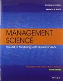 Management Science: The Art of Modeling with Spreadsheets 4th edition by Powell, Stephen G., Baker, Kenneth R. (2013) Paperback