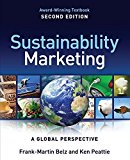 Sustainability Marketing: A Global Perspective 2nd edition by Belz, Frank-Martin, Peattie, Ken (2012) Paperback