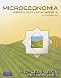 MicroeconomÃ­a VersiÃ³n para LationamÃ©rica: VersiÃ³n para LatinoamÃ©rica (9th Edition) (Spanish Edition) 9th edition by Parkin, Michael, LorÃ­a, Eduardo (2012) Paperback