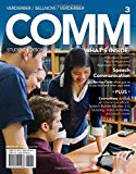 COMM 3 (with CourseMate with Interactive Video Activities, SpeechBuilder(TM) Express, 1 term (6 months) Printed Access Card) (New, Engaging Titles from 4LTR Press) 3rd edition by Verderber, Rudolph F., Verderber, Kathleen S., Sellnow, Dean (2014) Paperbac