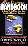 The Business Handbook (A Guide To Building Your Own Successful Amway Business) 18th edition by Yager, Dexter R. And Doyle (1993) Paperback